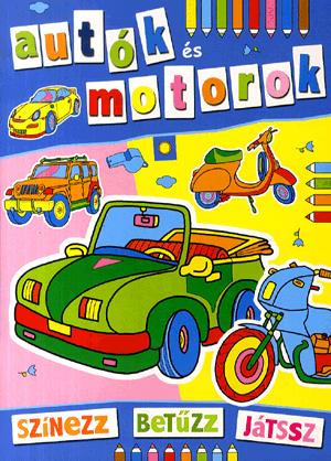 Autók és motorok - Színezz, betűzz, játssz