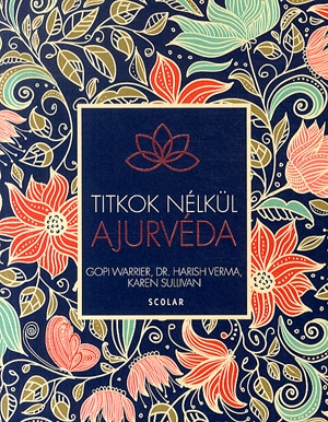Ajurvéda - Titkok nélkül