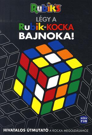 Légy a Rubik kocka bajnoka!