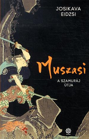Muszasi 1. - A szamuráj útja