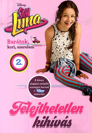 Soy Luna 2. - Felejthetetlen kihívás