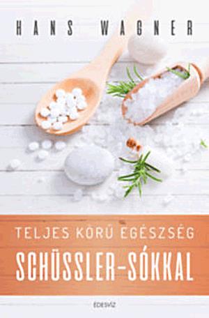 Teljes körű egészség Schüssler-sókkal