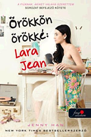 Örökkön örökké: Lara Jean