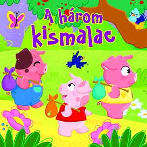 A három kismalac