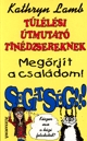 Segítség! Megőrjít a családom!