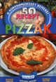 50 recept - Pizzák