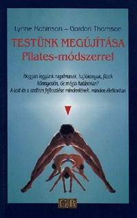 Testünk megújítása Pilates-módszerrel