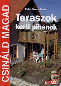 Teraszok, kerti pihenők