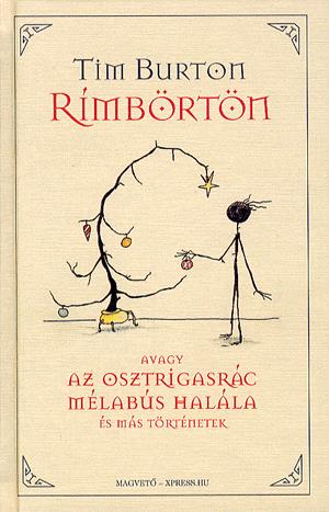 Rímbörtön avagy az osztrigasrác mélabús halála és más történetek