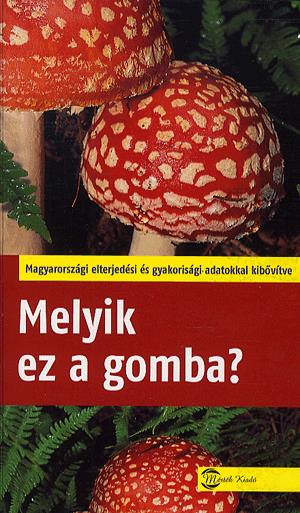 Melyik ez a gomba?