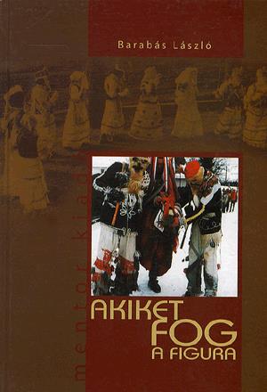 Akiket fog a figura