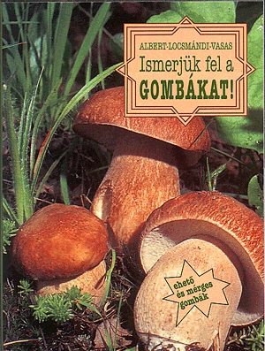 Ismerjük fel a gombákat!