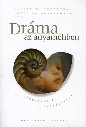 Dráma az anyaméhben