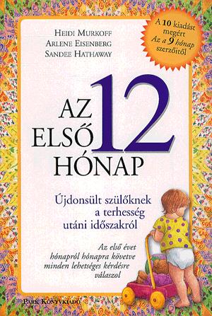 Az első 12 hónap - Újdonsült szülőknek a terhesség utáni időszakról