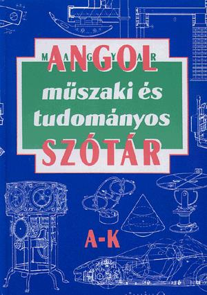 Angol-magyar műszaki és tudományos szótár I-II.