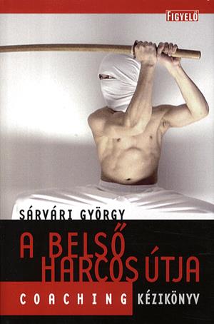 A belső harcos útja