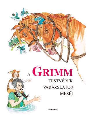 A Grimm testvérek varázslatos meséi