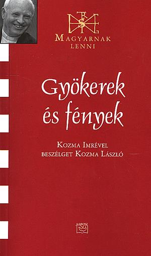 Gyökerek és fények