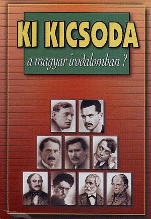 Ki kicsoda a magyar irodalomban?