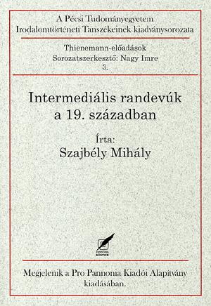 Intermediális randevúk a 19. században