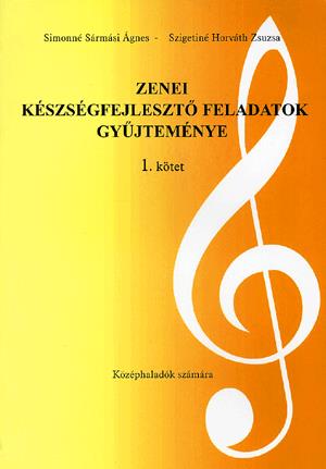 Zenei készségfejlesztő feladatok gyűjteménye - 1. kötet