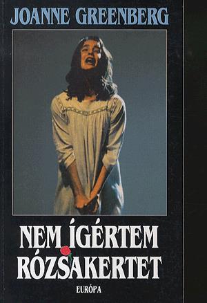 Nem ígértem rózsakertet