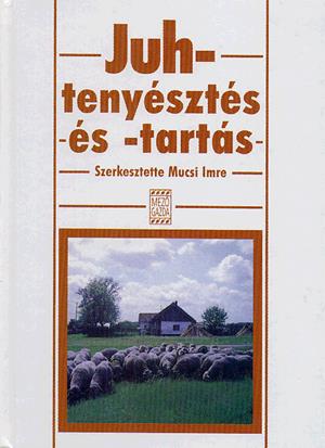 Juhtenyésztés és -tartás