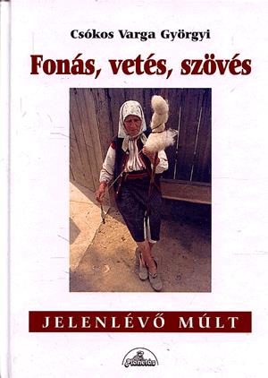 Fonás, vetés, szövés