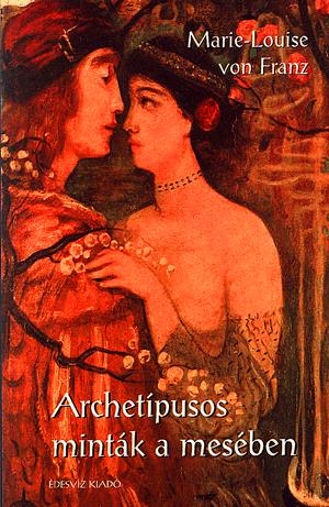 Archetípusos minták a mesében