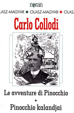 La avventure di Pinocchio - Storia di un burattino / Pinocchio kalandjai - Egy bábú története