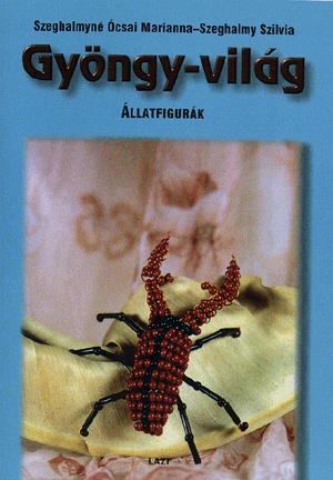 Gyöngy-világ - Állatfigurák