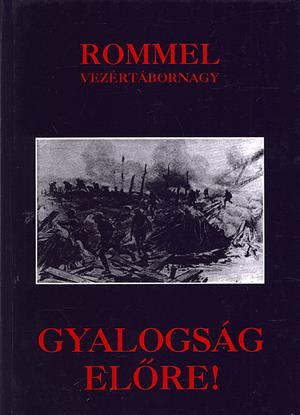 Gyalogság előre!