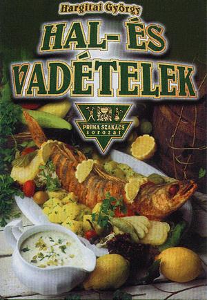 Hal- és vadételek