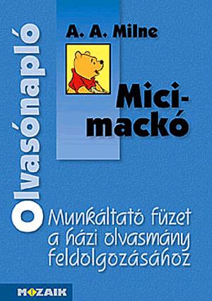 Micimackó - Olvasónapló A.A. Milne