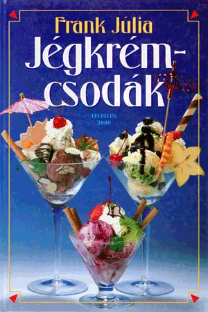 Jégkrém csodák