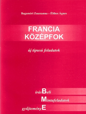 Francia középfok - Új típusú feladatok