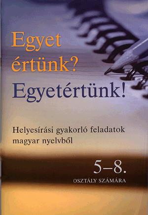 Egyet értünk? Egyetértünk!