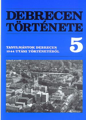 Debrecen története 5. kötet