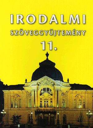 Irodalmi szöveggyűjtemény 11. évfolyam
