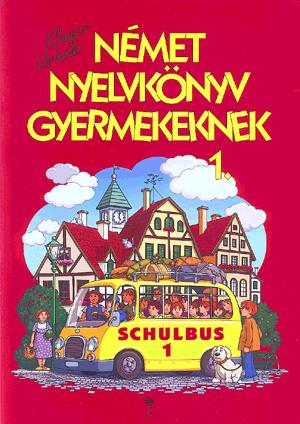 Schulbus 1. tankönyv (Német nyelvkönyv gyermekeknek 1.)