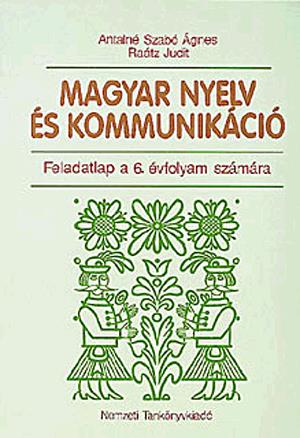 Magyar nyelv és kommunikáció. Feladatlap a 6. évfolyam számára