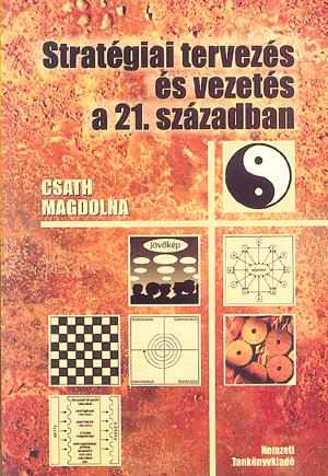 Stratégiai tervezés és vezetés a 21. században