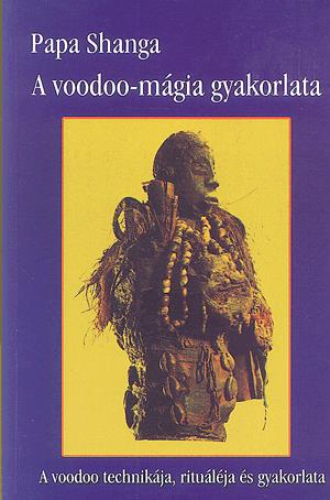 A voodoo-mágia gyakorlata