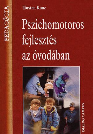 Pszichomotoros fejlesztés az óvodában