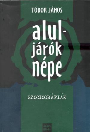 Aluljárók népe