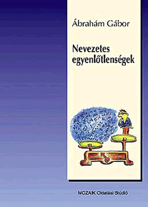 Nevezetes egyenlőtlenségek, egyenlőtlenségrendszerek