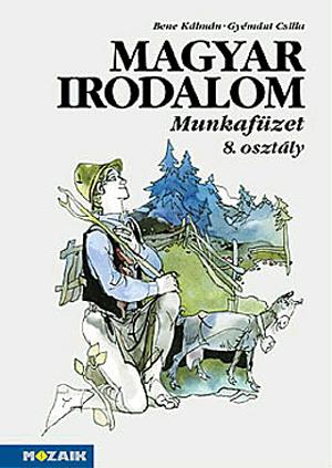 Magyar irodalom munkafüzet 8. osztály