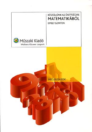 Készüljünk az érettségire matematikából emelt szinten Megoldások