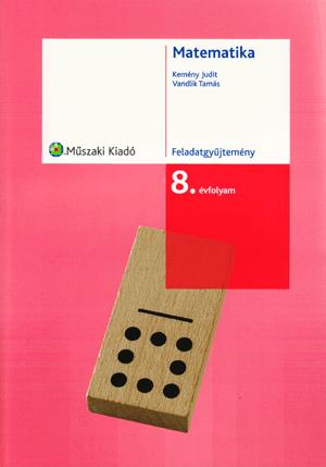 Matematika 8. Feladatgyűjtemény