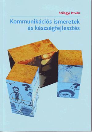 Kommunikációs ismeretek és készségfejlesztés